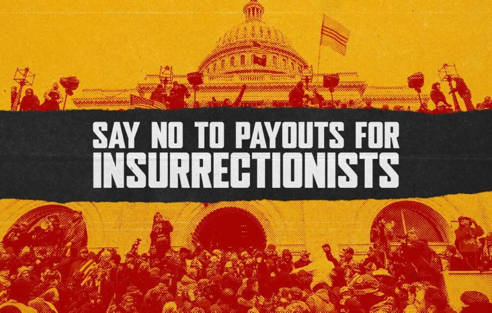 No Payouts for Insurrectionists